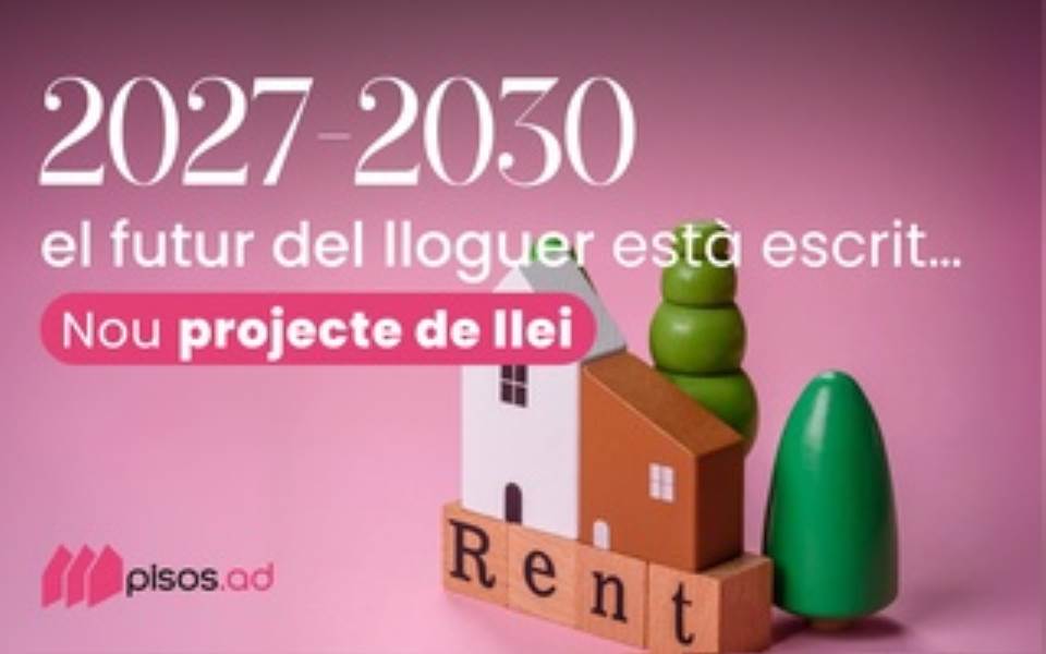 Lloguers a Andorra: Del "congelador" a la nova normalitat (2027-2030)
