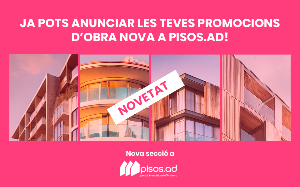 Nou servei de publicació de promocions immobiliàries d'obra nova a Pisos.ad!