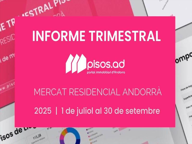 Informe trimestral de Pisos.ad sobre el mercat residencial d'Andorra